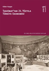 Tanzimat'tan 21. Yüzyıla Türkiye Ekonomisi