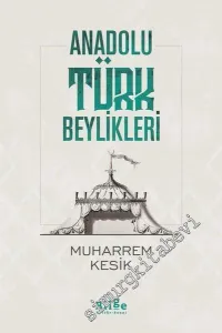 Anadolu Türk Beylikleri -