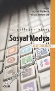 Sosyal Medya Araştırmaları 1: Sosyalleşen Birey -         2012