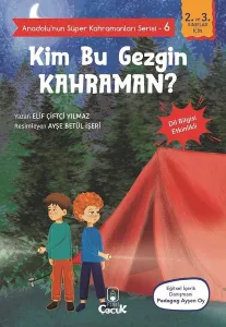 Kim Bu Gezgin Kahraman? - Anadolunun Süper Kahramanları Serisi 6 ;Dil Bilgisi Etkinlikli