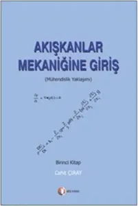 Akışkanlar Mekaniğine Giriş (Birinci Kitap)