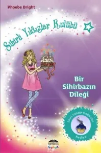 Sihirli Yıldızlar Kulübü 4 Bir Sihirbazın Dileği