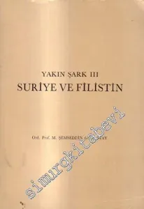 Yakın Şark 3: Suriye ve Filistin -