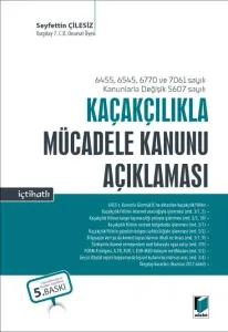 Kaçakçılıkla Mücadele Kanunu Açıklaması