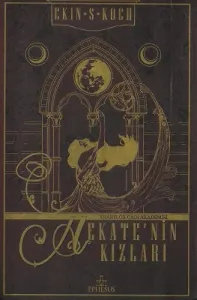 Hekate'nin Kızları - Vhartlox Cadı Akademisi - Ciltli Kitap