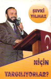 Niçin Yargılanıyorlar?