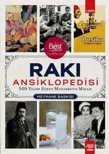 Rakı Ansiklopedisi : 500 Yıldır Süren Muhabbetin Mirası - Meyhane Baskısı -
