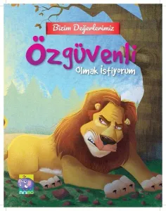 Bizim Değerlerimiz Özgüvenli Olmak İstiyorum
