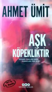 Aşk Köpekliktir