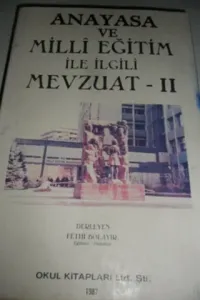 Anayasa ve Milli Eğitim İle İlgili Mevzuat - II