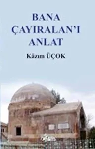 Bana Çayıralan'ı Anlat