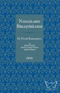 Namazların Birleştirilmesi
