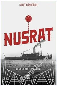 Nusrat, Çanakkale'nin Çelik Kahramanı - Nusrat Mayın Gemisi -         2023