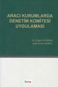 Aracı Kurumlarda Denetim Komitesi Uygulaması