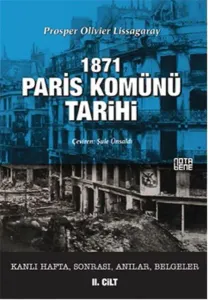 1871 Paris Komünü Tarihi; 2. Cilt Kanlı Hafta, Sonrası, Anılar, Belgeler