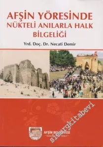 Afşin Yöresinde Nükteli Anılarla Halk Bilgeliği -