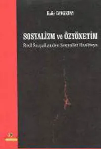 Sosyalizm ve Özyönetim; Reel Sosyalizmden Sosyalist Realiteye