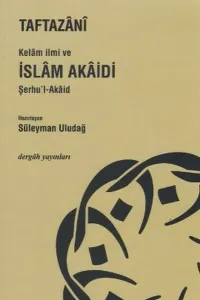 Kelam İlmi ve İslam Akaidi Şerhul Akaid