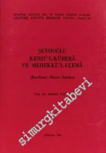 Kenzül - Kübera ve Mehekkül-Ulema : İnceleme - Metin - İndeks -         1991