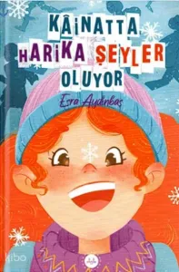 Kâinatta Harika Şeyler Oluyor
