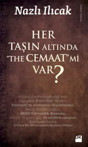 Her Taşın Altında The Cemaaat mi Var?