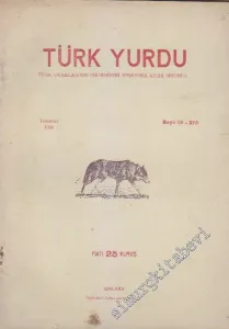 Türk Yurdu - Türk Ocaklarının Fikirlerini Neşreder Aylık Mecmua - Sayı: 19 - (213)    49  Temmuz