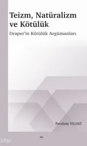 Teizm, Natüralizm ve Kötülük