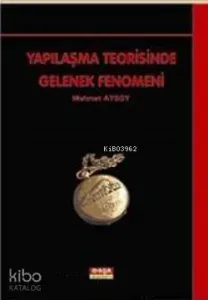 Yapılaşma Teorisinde Gelenek Fenomeni