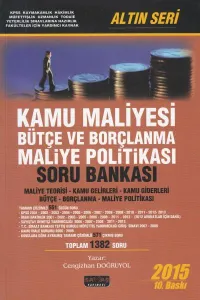 Kamu Maliyesi Bütçe ve Borçlanma Maliye Politikası Soru Bankası