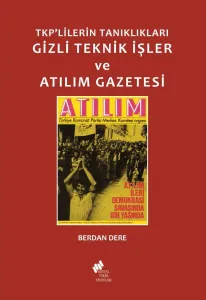 Gizli Teknik İşler ve Atılım Gazetesi
