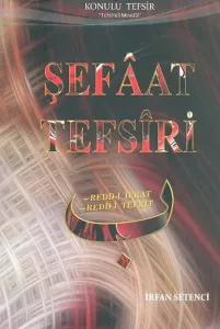 Şefaat Tefsiri; Redd-i İfrat, Redd-i Tefrit