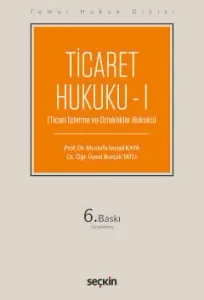 Ticaret Hukuku – I