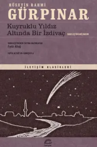 Kuyruklu Yıldız Altında Bir İzdivaç (Sadeleştirilmiş Basım)