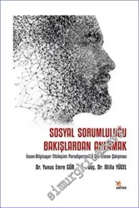 Sosyal Sorumluluğu Bakışlardan Anlamak İnsan-Bilgisayar Etkileşimi Paradigmasında Göz İzleme Çalışması -         2023