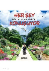 Herşey Bizimle Ne Güzel Konuşuyor