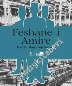 Feshane-i Amire CİLTLİ -         2021