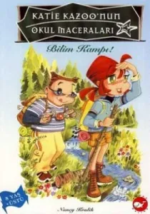 Katie Kazoo’nun Okul Maceraları 6: Bilim Kampı Katie Kazoo’nun Okul Maceraları 6: Bilim Kampı
