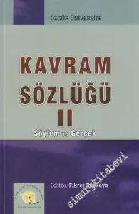 Kavram Sözlüğü II : Söylem ve Gerçek -