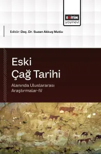 Eski Çağ Tarihi Alanında Uluslararası Araştırmalar-IV