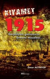 Kıyamet 1915; Geçmişten Günümüze Ermeni Meselesi