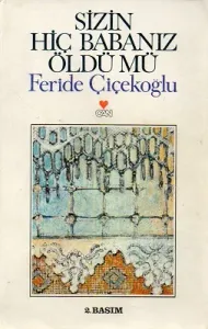 Sizin Hiç Babanız Öldü Mü