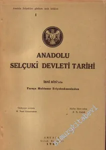 Anadolu Selçuki Devleti Tarihi (İbni Bibi'nin Farsça Muhtasar Selçuknamesinden)  -        1941