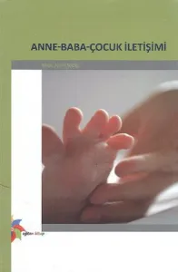 Anne-Baba-Çocuk İletişimi