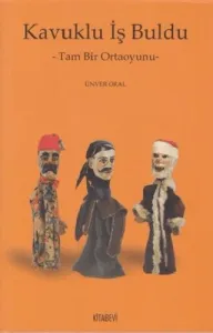 Kavuklu İş Buldu