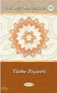 Türbe Ziyareti;Ehl-i Beyt Mektebinde