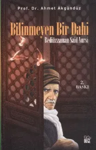Bilinmeyen Bir Dahi (Bediüzzaman Said Nursi)