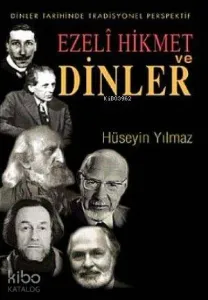 Ezeli Hikmet ve Dinler; Dinler Tarihinde Pradisyonel Perspektif
