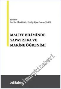 Maliye Biliminde Yapay Zeka ve Makine Öğrenimi -         2023