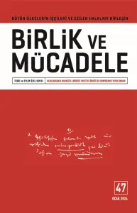 Birlik ve Mücadele Dergisi Sayı: 47