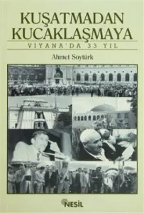 Kuşatmadan Kucaklaşmaya